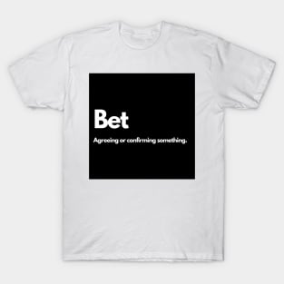 Bet T-Shirt